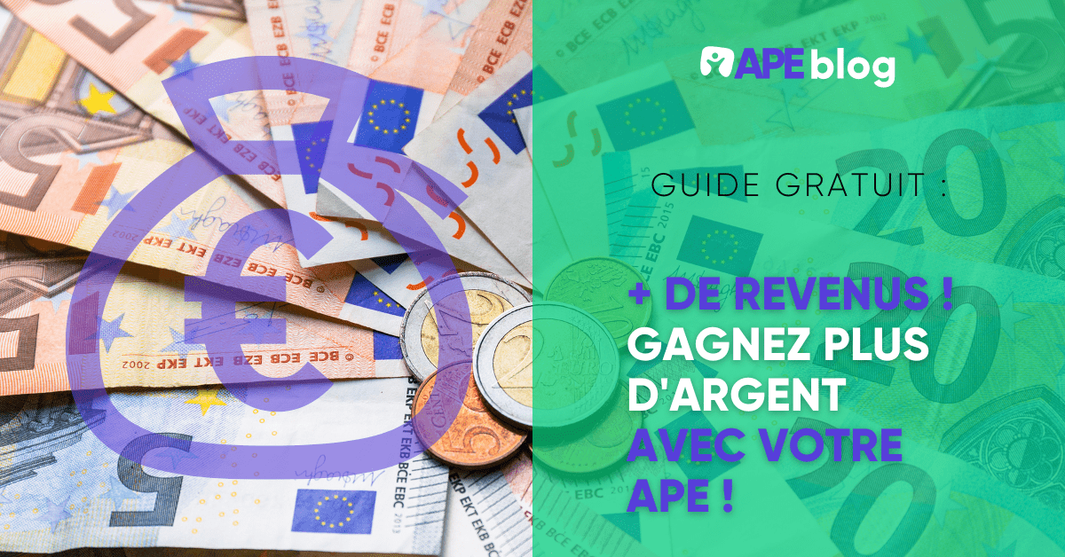 Guide gratuit : + de revenus ! Gagnez plus d'argent avec votre APE.