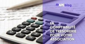 La comptabilité de trésorerie pour votre association.