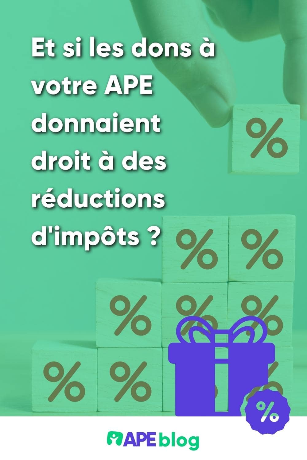 Et si les dons à votre APE donnaient droit à des réductions d'impôts ?