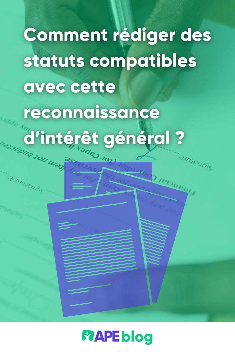 Comment rédiger des statuts compatibles avec cette reconnaissance d’intérêt général ?