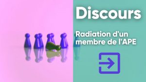 Modèle de discours de radiation d'un membre de votre association de parents d'élèves.